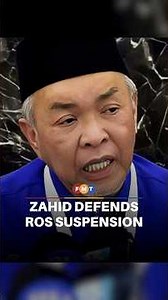 Zahid defends RoS’s suspension of PN, says not arbitrary