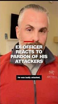 Ex-officer reacts to pardon of his attackers