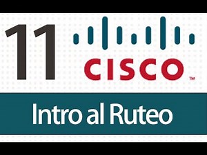 Tutorial Packet Tracer - 11 - Introduccion al Ruteo.