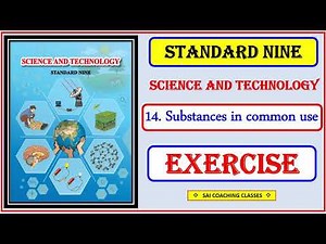 Substances in common use | Exercise | Question answer | chapter 14 | class 9th science | std 9