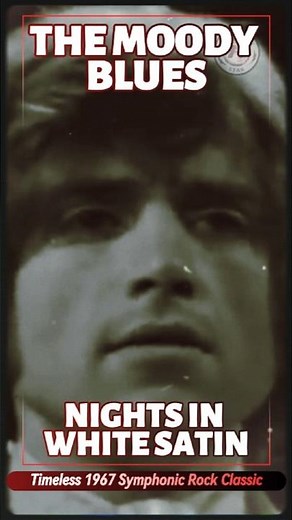 The Moody Blues – Nights in White Satin | Timeless 1967 Symphonic Rock Classic
