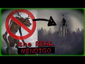 EVERYONE gets this wrong about the Wendigo... (the real wendigo legend)