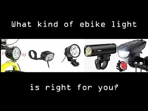 Which style of headlight is best for your E-bike? A comparison video of different types.
