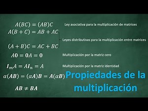 Propiedades de la multiplicación de matrices