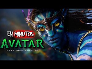 AVATAR (Versión Extendida) RESUMEN EN 20 MINUTOS