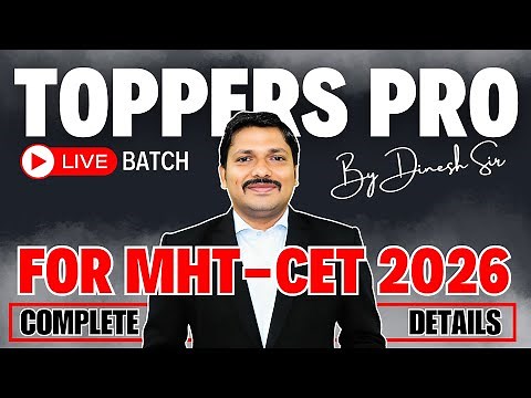 Toppers Pro Live Batch Full Details | Best Online Course for MHT-CET 2026 Maharashtra | Dinesh Sir