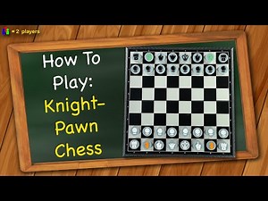 How to play Knight-Pawn Chess