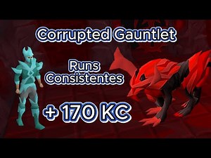 Corrupted Gauntlet OSRS: Ruta Consistente para Principiantes (Guía Completa)