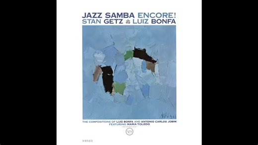 Stan Getz & Luiz Bonfá 盖茨与邦法 - Jazz Samba Encore! (1963)