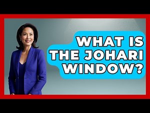 What Is The Johari Window? - Better Family Relationships