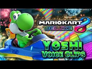 All Yoshi Voice Clips • Mario Kart 8 Deluxe • All Voice Lines • Nintendo Switch (Kazumi Totaka)