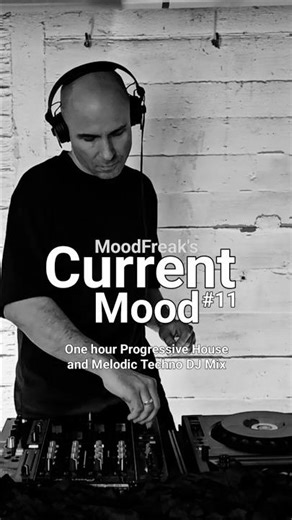 WATCH NOW🫵🏽 Current Mood 11 is now online! #progressivehouse #electronicmusic #shorts #djshow