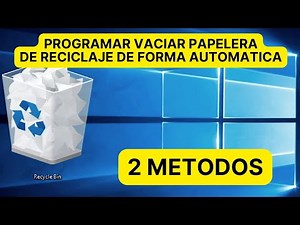 COMO PROGRAMAR PARA VACIAR LA PAPELERA DE RECICLAJE DE FORMA AUTOMATICA EN WINDOWS 10