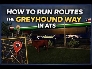How To Run Routes The Greyhound Way In American Truck Simulator!