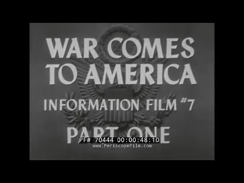 “ WHY WE FIGHT — WAR COMES TO AMERICA" 1945 FRANK CAPRA DOCUMENTARY FILM (PART 1) 70444