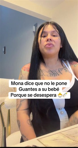 Mona dice que no le pone guantes a su bebé porque se desespera #fyp#pospartocesarea🤱