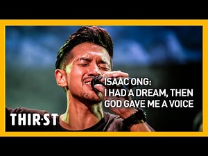 Isaac Ong: I had a dream, then God gave me a voice