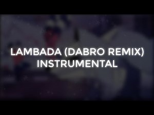 T-fest x Scriptonite - Lambada (Dabro Remix) | Instrumental