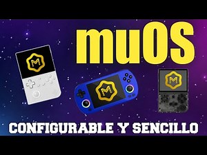 💻 muOS for your ANBERNIC XX 👉 CONFIGURABLE AND SIMPLE 🔥 TUTORIAL and IMPRESSIONS ✔