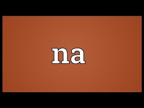 Na Meaning