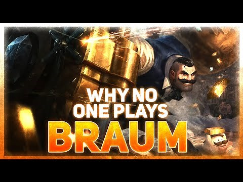 Why NO ONE Plays: Braum | League of Legends