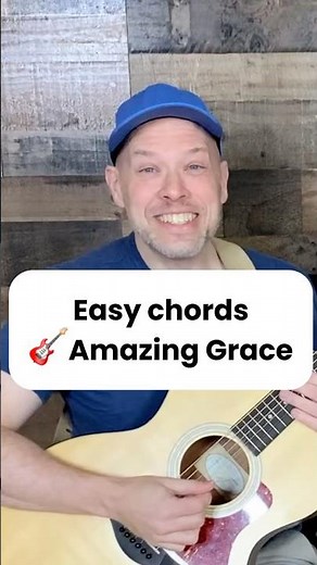 How do you play easy chords for Amazing Grace?