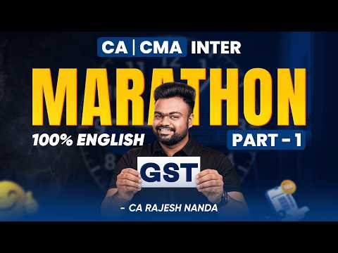 CA/CMA Inter GST Full Revision Marathon (English) – Part 1 | CA Rajesh Nanda || ‪@lakshyaEdu‬