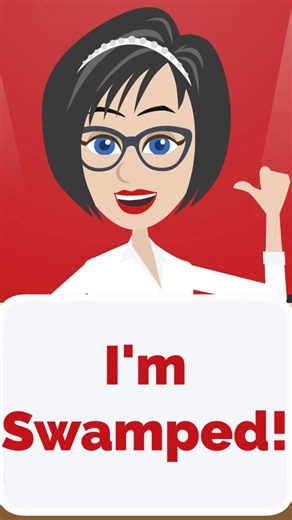 Native Speakers Say 'I'm Swamped' When They're Super Busy — Do You?