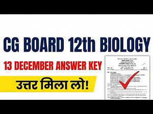 CG Board 12th Biology Answer Key 13 December 2025 | Mission Utkarsh Half Yearly Paper Solution