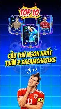 Top 10 best games of week 2 UEFA Dreamchasers #fcmobile #gamebongda #fifamobile #xuhuongyoutube