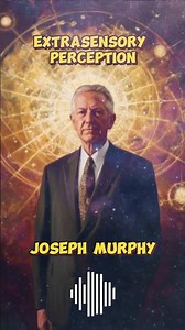 Joseph Murphy - Extrasensory Perception