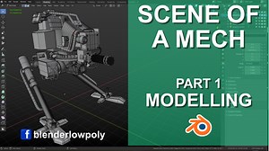 Tutorial Series: Scene of a Mech