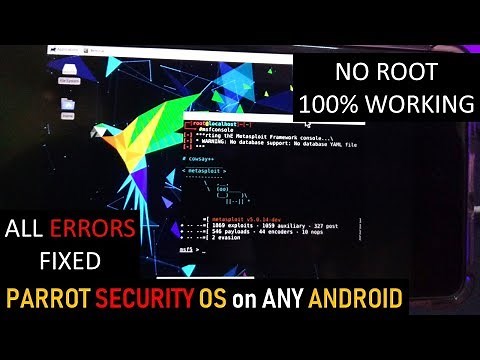 [*NO ROOT*]Parrot OS in any Android DEVICE || BEST DETAILED TUTORIAL 2019, KALI LINUX