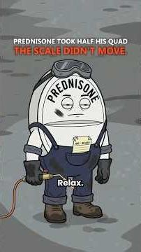 Prednisone Took Half His Quad — Pt 1