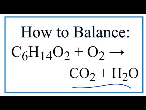 How to Balance C6H14O2 + O2 = CO2 + H2O