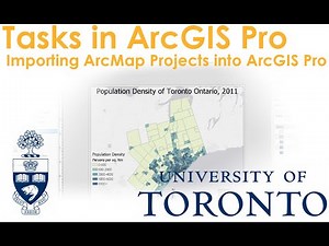 Tasks in ArcGIS Pro: Importing ArcMap Projects into ArcGIS Pro