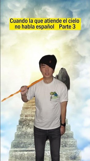 When the one who attends to heaven doesn't speak Spanish - Part 3 - Reincarnate ⭐ EvaSpeaksSpanish