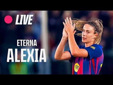 🔴 LIVE | ALEXIA PUTELLAS FAREWELL EVENT AT SPOTIFY CAMP NOU 💙❤️