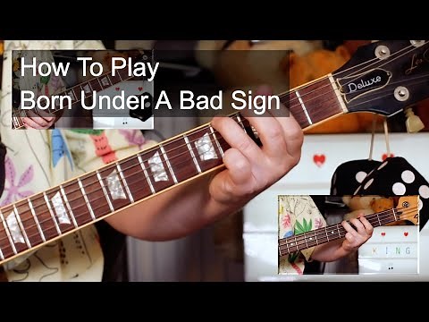 'Born Under A Bad Sign' Albert King Guitar & Bass Lesson