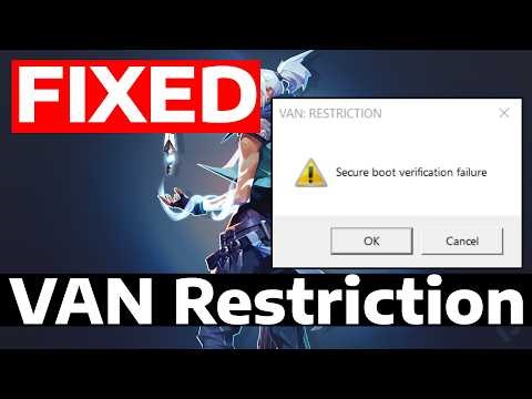 How To Fix Valorant VAN RESTRICTION 2 Error (Secure Boot Verification Failure Solution)