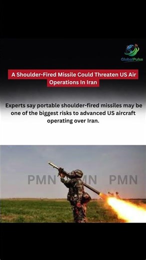 A Shoulder-Fired Missile Could Threaten US Air Operations In Iran
