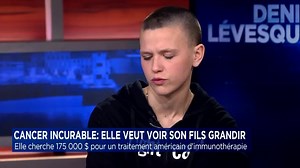 Cancer incurable: elle veut voir son fils grandir - entrevue