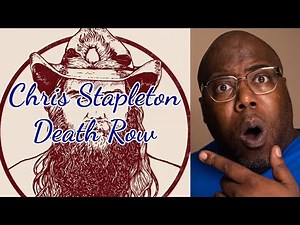 First Time Hearing | Chris Stapleton - Death Row Reaction