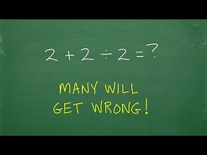 2 + 2 divided by 2 =? You might get this WRONG!
