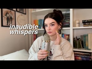 ASMR inaudible whisper ramble 🌙 extremely close binaural clicky whispers