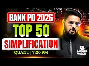 IBPS/ SBI/ RRB PO 2026 | Top 50 Simplification 🔥 | Simplification for Banking Exam | by Sumit Sir