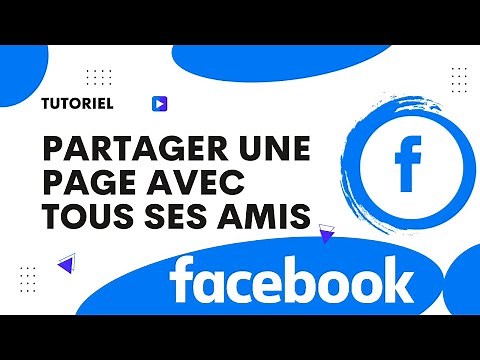 Comment partager une page Facebook avec tous ses amis