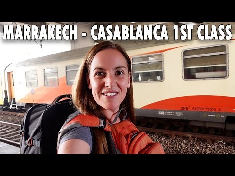 Marrakech to Casablanca by First Class Train in Morocco (Train Vlog Morocco)