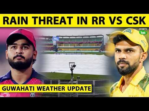 RR vs CSK WEATHER REPORT: Rain in Guwahati could increase tension, will the full match be? | IPL ...
