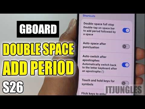 Galaxy S26 GBoard Settings – Double Space for Period